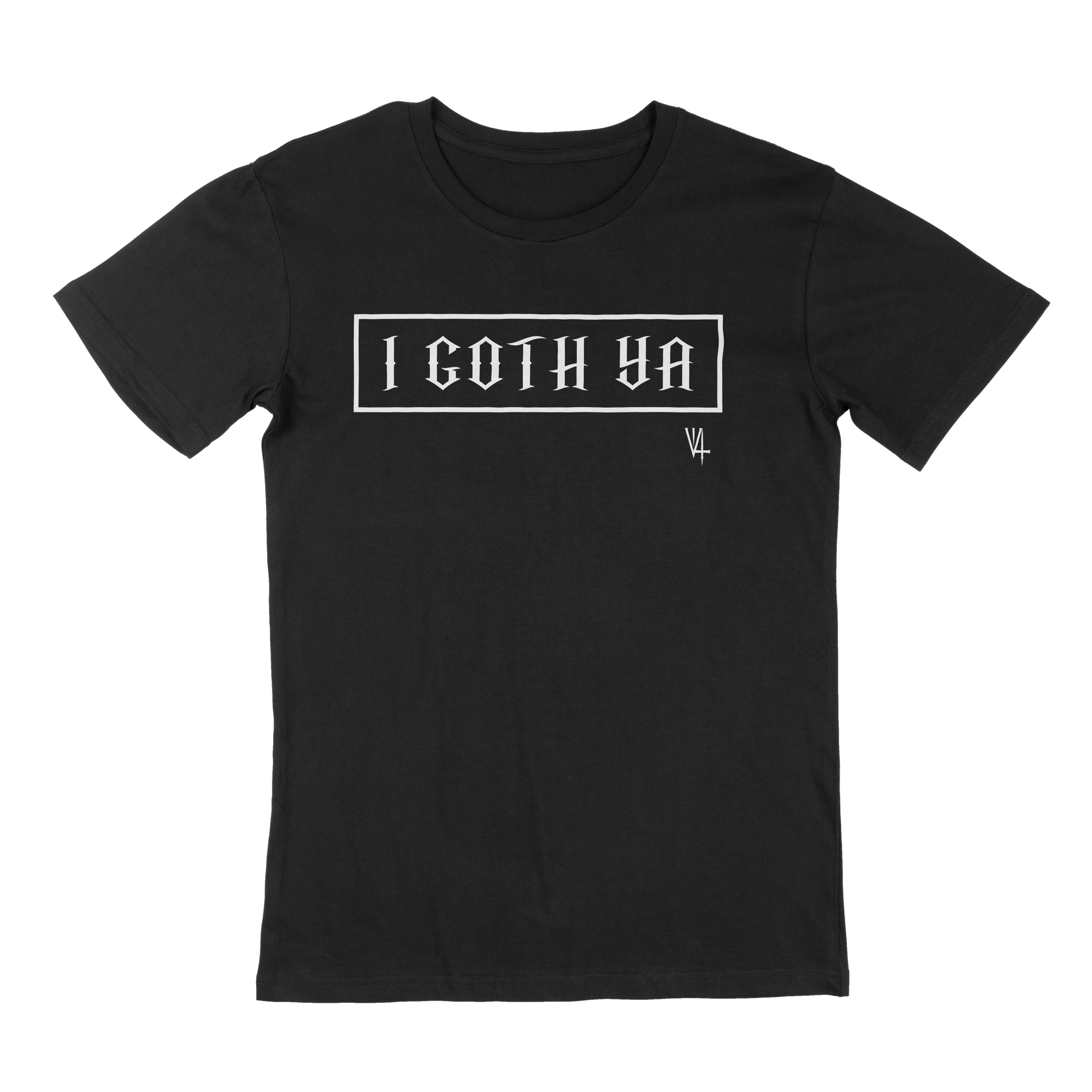 I Goth Ya Branded Gothic - T-Shirt Vlad in Tears