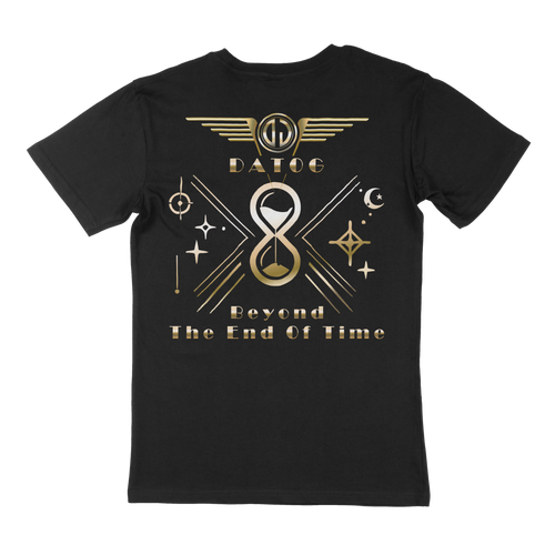 Beyond The End Of Time - T-Shirt DATOG