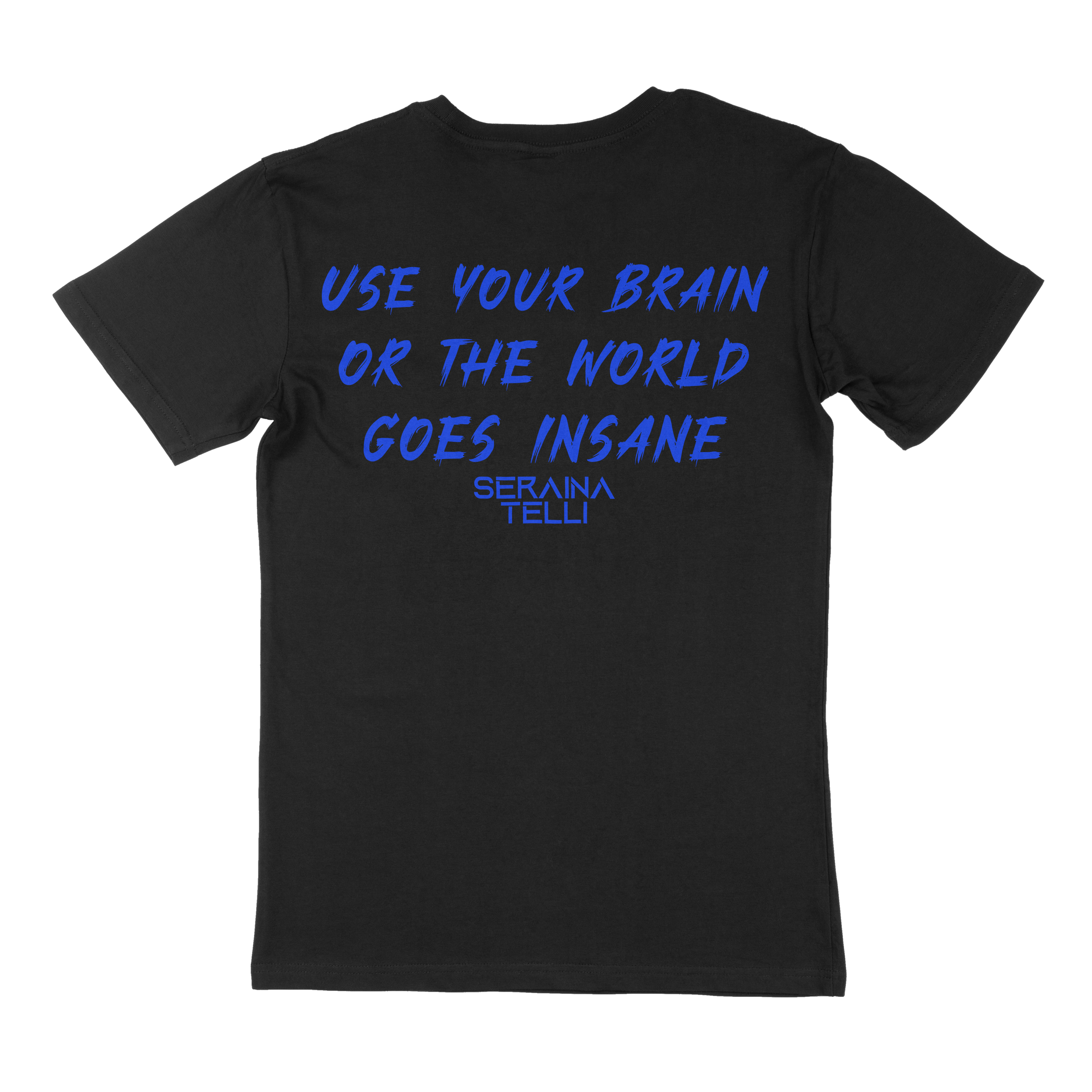 Use Your Brain Blue - T-Shirt Seraina Telli