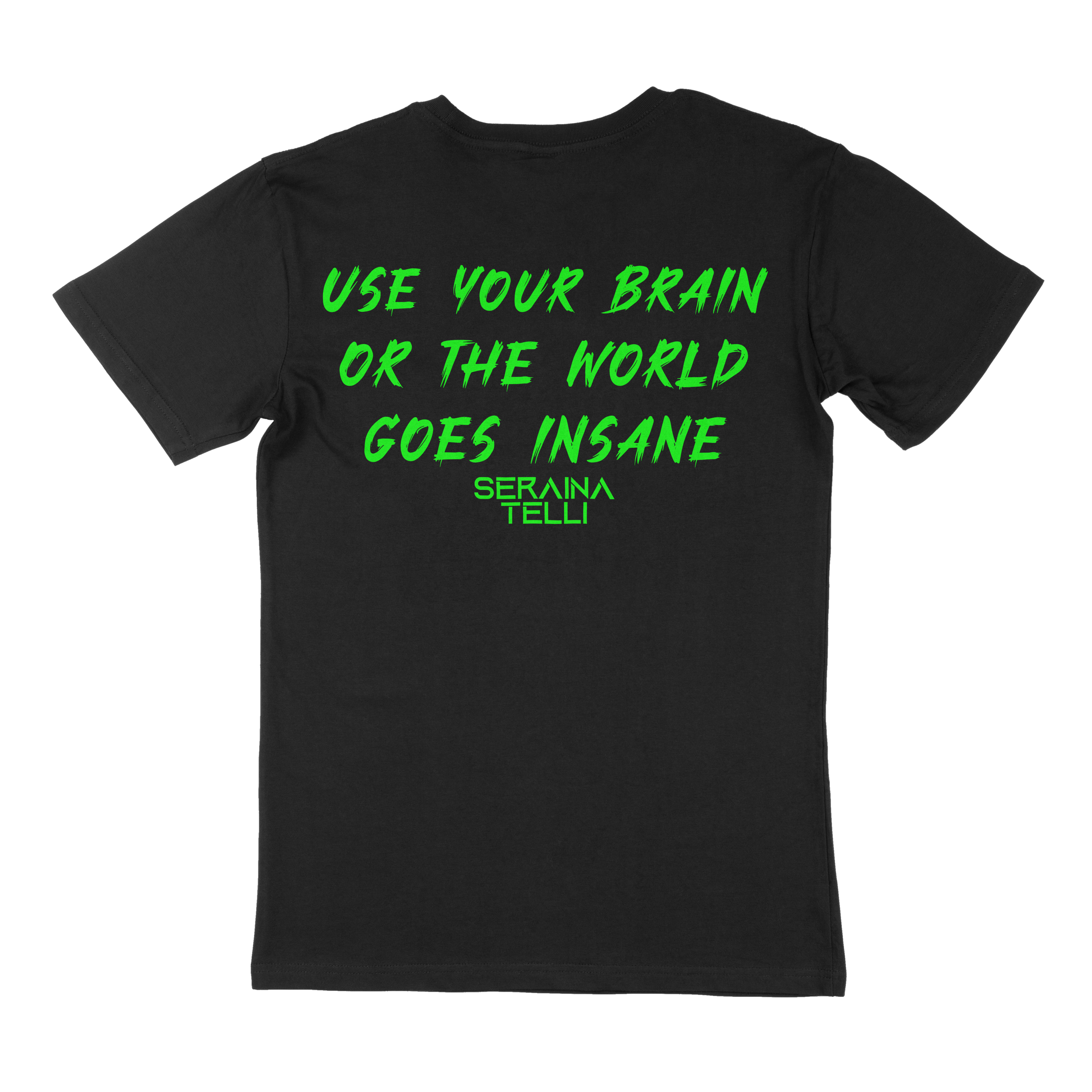 Use Your Brain Green - T-Shirt Seraina Telli