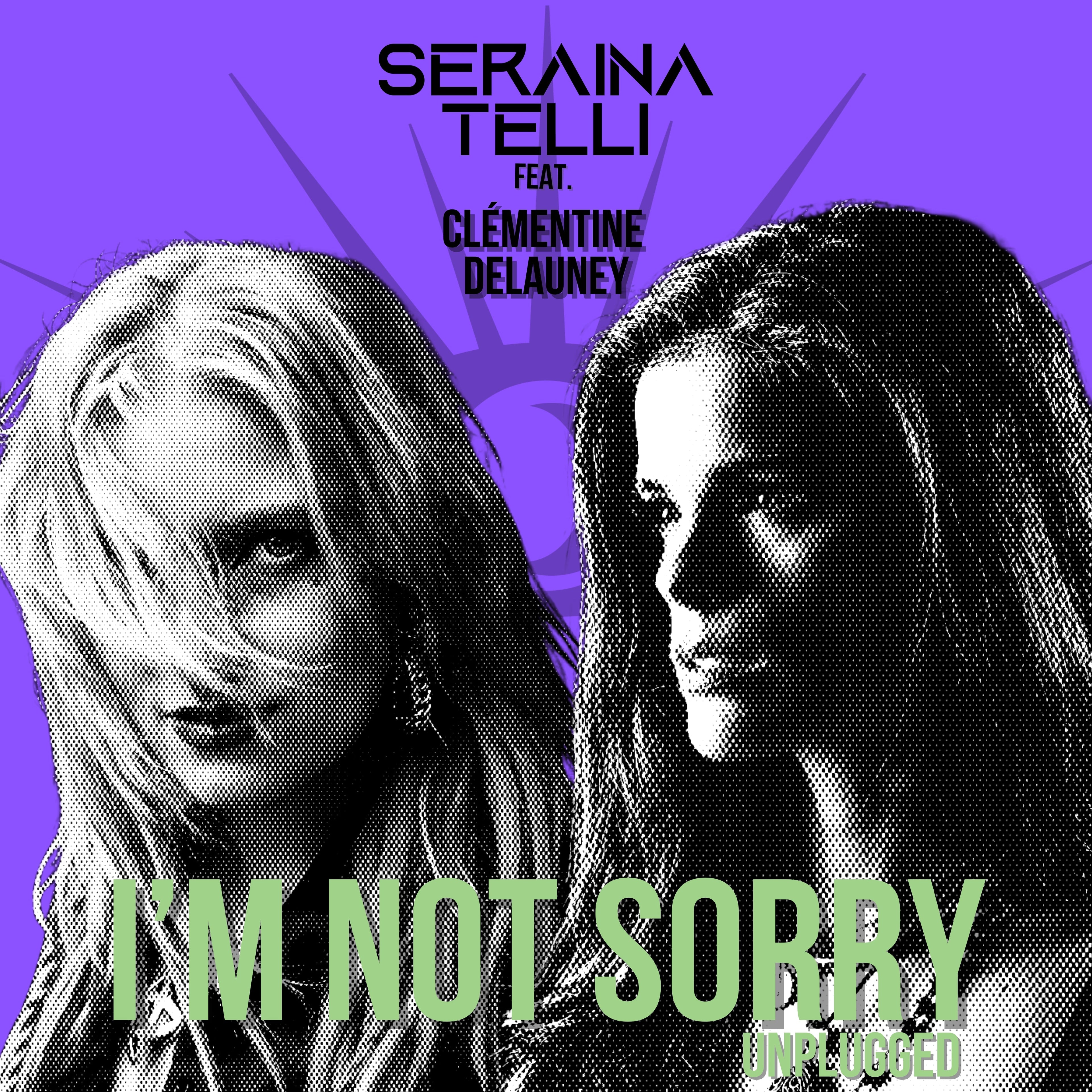 Seraina Telli feat. Clémentine Delauney - I'm Not Sorry (CD digipak) Seraina Telli